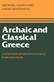 Archaic and Classical Greece: A Selection of Ancient Sources in Translation